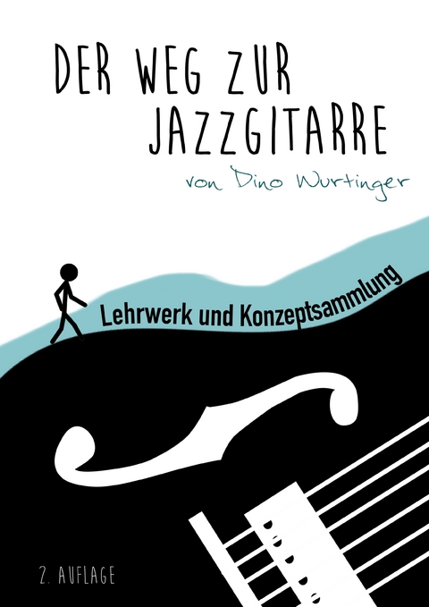 Der Weg zur Jazzgitarre 2. Auflage - Dino Wurtinger