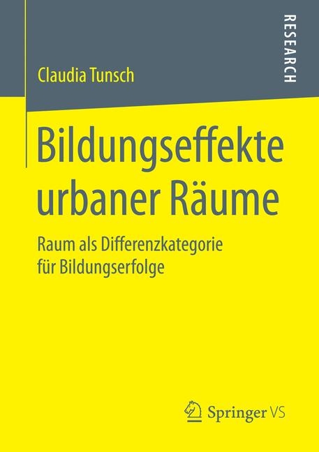 Bildungseffekte urbaner Räume - Claudia Tunsch