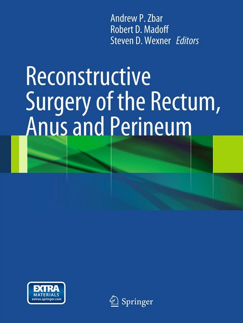 Reconstructive Surgery of the Rectum, Anus and Perineum - 