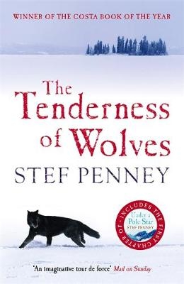 Tenderness of Wolves -  Stef Penney