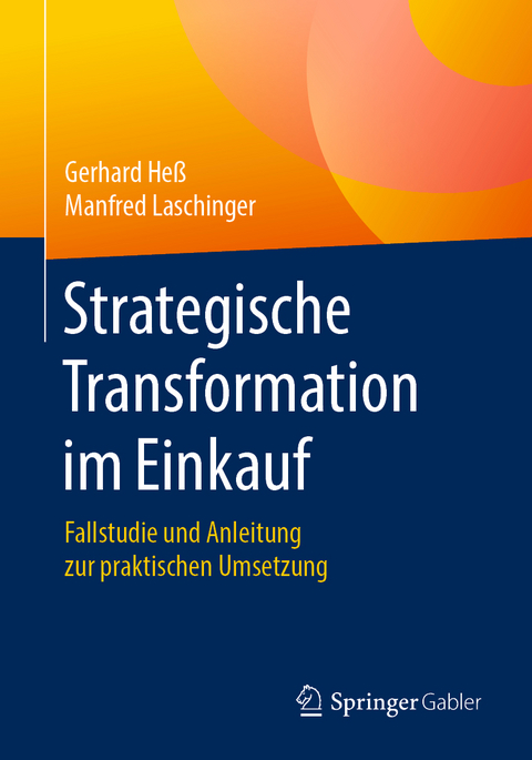 Strategische Transformation im Einkauf - Gerhard Heß, Manfred Laschinger