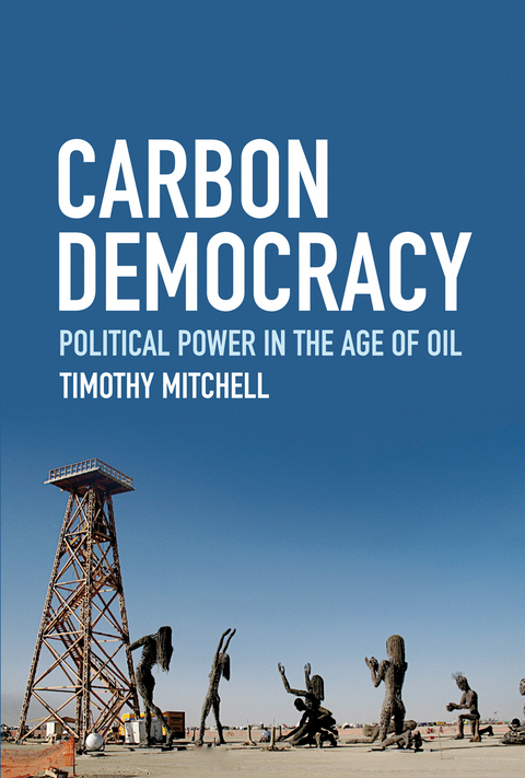 Carbon Democracy - Timothy Mitchell