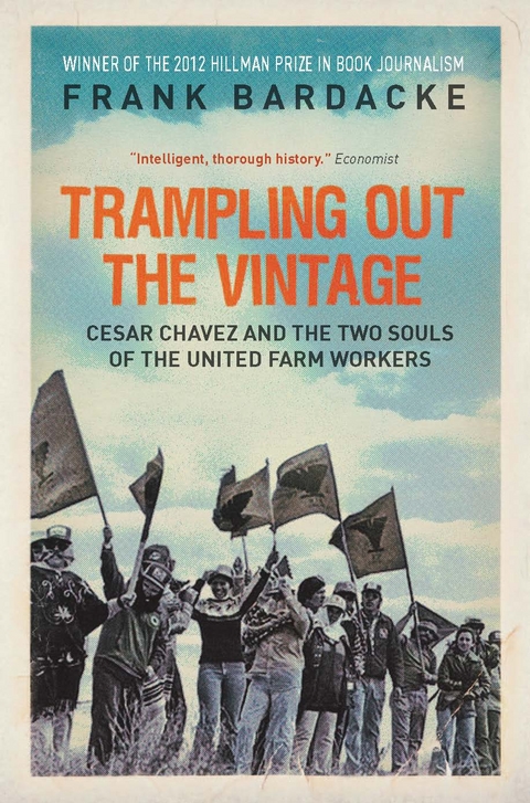 Trampling Out the Vintage - Frank Bardacke