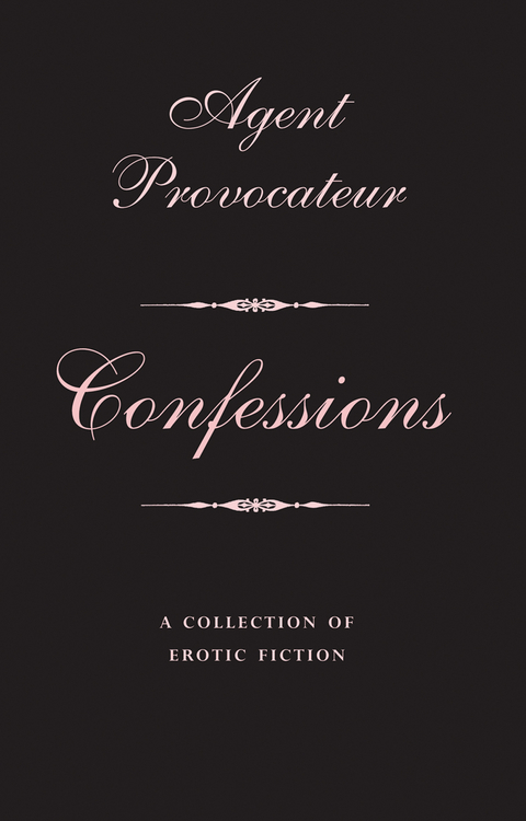 Agent Provocateur: Confessions -  Agent Provocateur