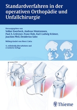 Standardverfahren in der operativen Orthopädie und Unfallchirurgie - Ewerbeck, Volker; Wentzensen, Andreas; Grützner, Paul Alfred; Holz, Franz; Krämer, Karl-Ludwig; Pfeil, Joachim; Sabo, Desiderius