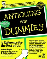 Antiquing For Dummies - Ron Zoglin, Deborah Shouse