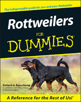 Rottweilers For Dummies - Richard G. Beauchamp