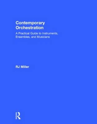 Contemporary Orchestration - USA) Miller R.J. (Metropolitan State College of Denver