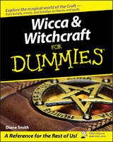 Wicca and Witchcraft For Dummies - Diane Smith