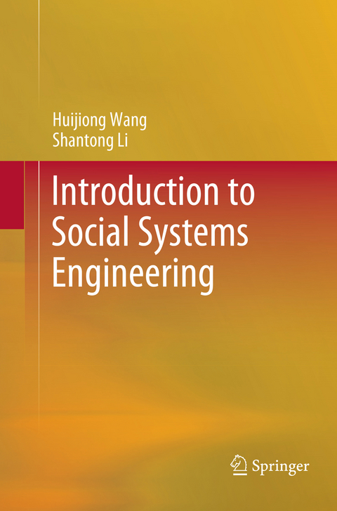 Introduction to Social Systems Engineering - Huijiong Wang, Shantong Li