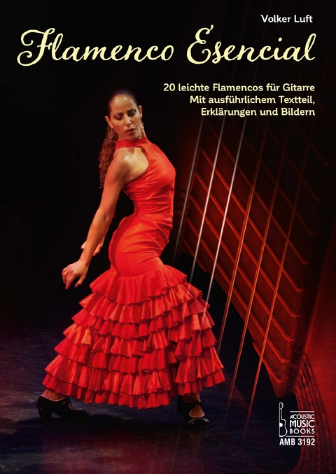 Flamenco Esencial. - Volker Luft