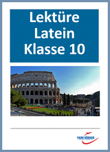 Latein Gymnasium Bayern 10. Klasse - digitales Buch für die Schule, anpassbar auf jedes Niveau -  Park Körner GmbH