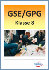 GSE/GPG Mittelschule Bayern 8. Klasse - Fassung aktuell und Fassung LehrplanPlus (mit 22 bzwl. 33 eingebetteten Videosequenzen) - digitales Buch für die Schule, anpassbar auf jedes Niveau -  Park Körner GmbH