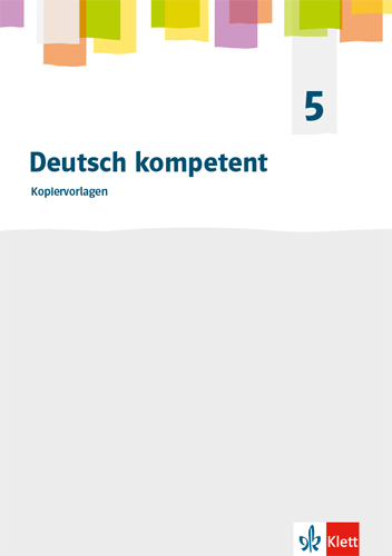 Deutsch kompetent 5. Allgemeine Ausgabe Gymnasium