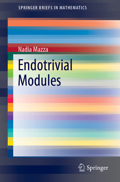 Endotrivial Modules - Nadia Mazza