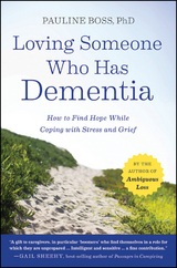 Loving Someone Who Has Dementia - Pauline Boss