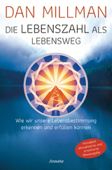 Die Lebenszahl als Lebensweg (aktualisierte, erweiterte Neuausgabe) - Dan Millman