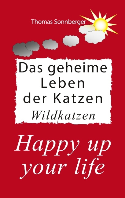 Das geheime Leben der Katzen, Wildkatzen - Thomas Sonnberger