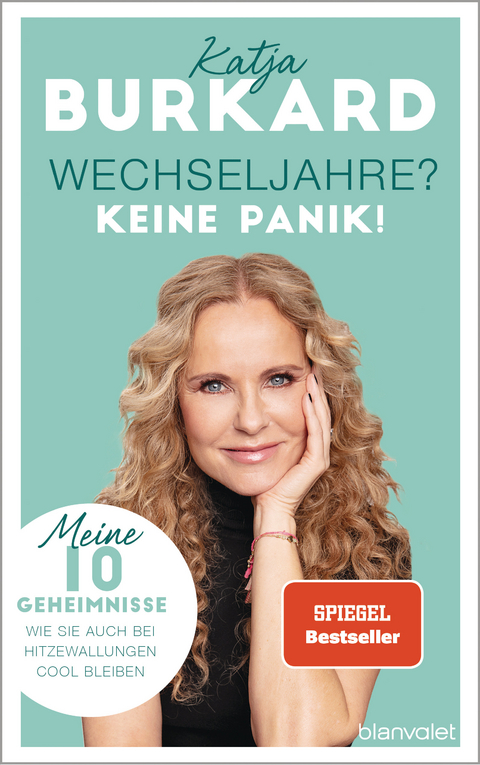 Wechseljahre? Keine Panik! - Katja Burkard