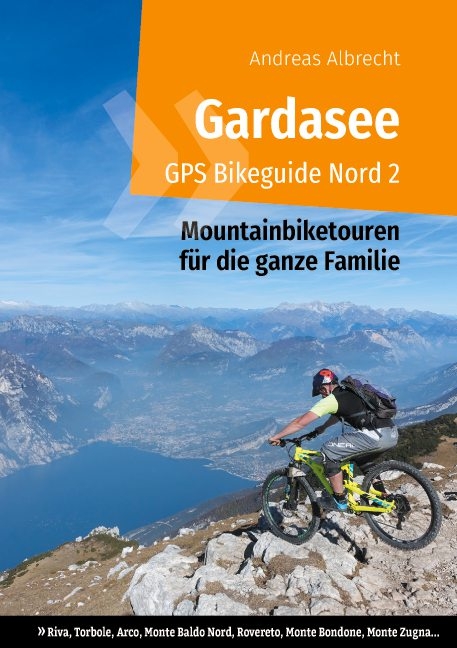 Gardasee GPS Bikeguide Nord 2 - Andreas Albrecht