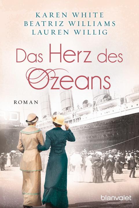 Das Herz des Ozeans - Karen White, Beatriz Williams, Lauren Willig