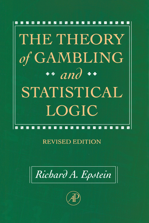 Theory of Gambling and Statistical Logic, Revised Edition -  Richard A. Epstein