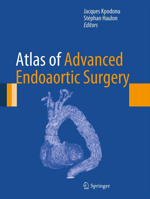 Atlas of Advanced Endoaortic Surgery - 