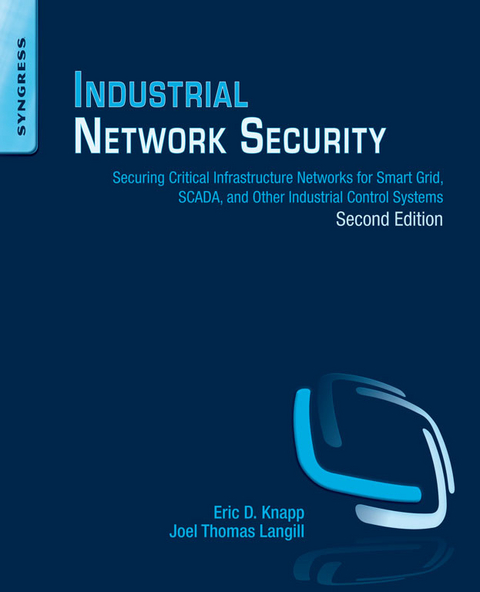 Industrial Network Security -  Eric D. Knapp,  Joel Thomas Langill