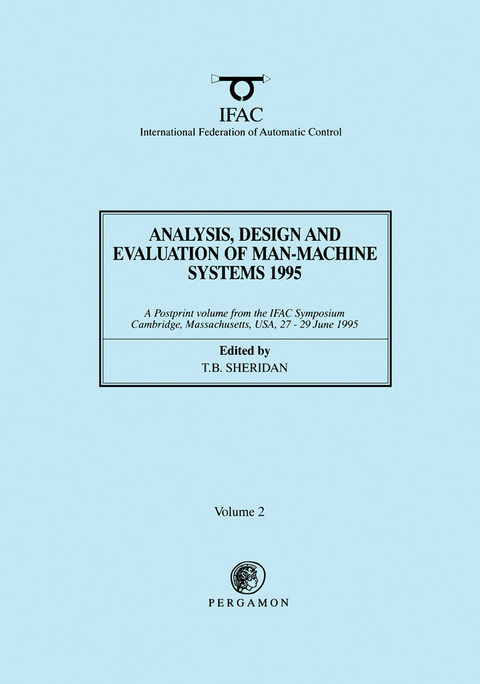 Analysis, Design and Evaluation of Man-Machine Systems 1995 - 