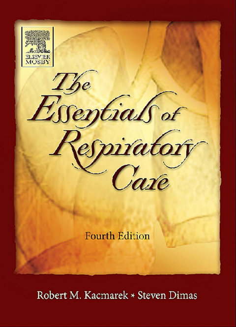 Essentials of Respiratory Care - E-Book -  Robert M. Kacmarek,  Craig W. Mack