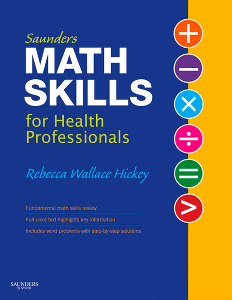 Saunders Math Skills for Health Professionals -  Rebecca Hickey