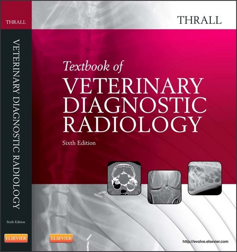 Textbook of Veterinary Diagnostic Radiology - E-Book -  Donald E. Thrall