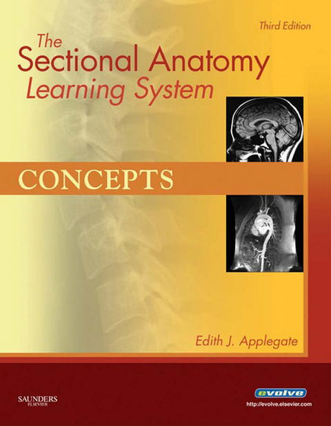 The Sectional Anatomy Learning System -  Edith Applegate