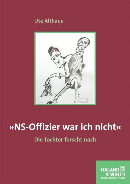 »NS-Offizier war ich nicht« - Ute Althaus