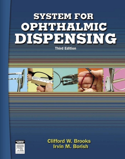 System for Ophthalmic Dispensing -  Irvin Borish,  Clifford W. Brooks