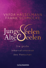 Junge Seelen - Alte Seelen - Varda Hasselmann, Frank Schmolke