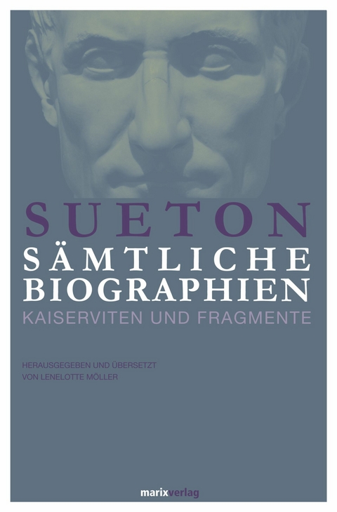 Sueton: Sämtliche Biographien -  Sueton