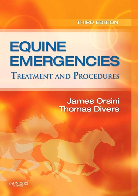 Equine Emergencies -  James A. Orsini,  Thomas J. Divers