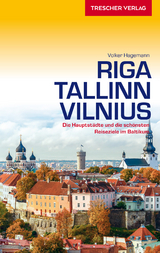 TRESCHER Reiseführer Riga, Tallinn, Vilnius - Volker Hagemann