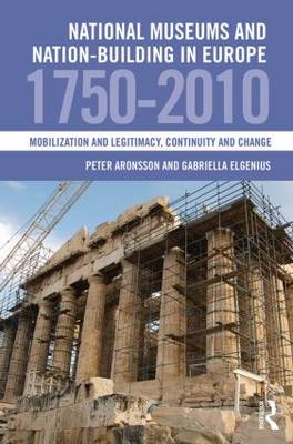 National Museums and Nation-building in Europe 1750-2010 - 