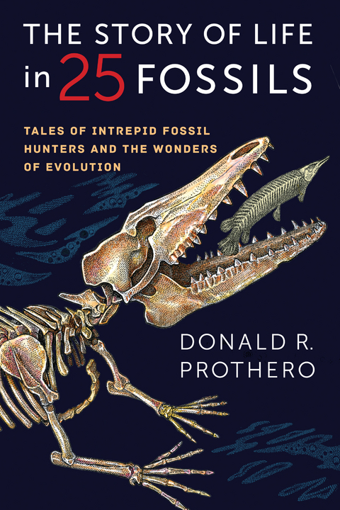 Story of Life in 25 Fossils -  Donald R. Prothero