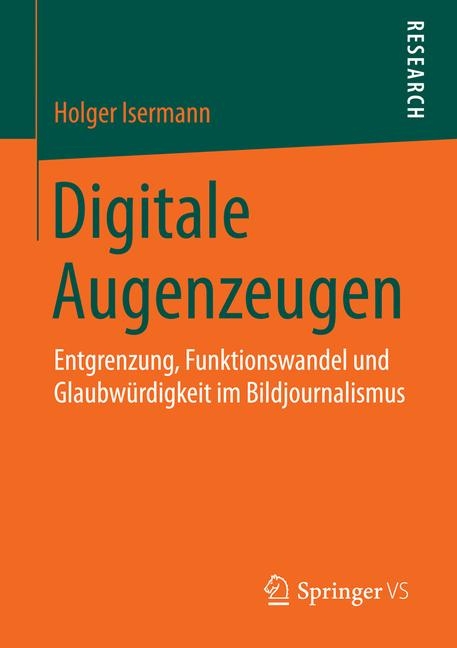 Digitale Augenzeugen - Holger Isermann