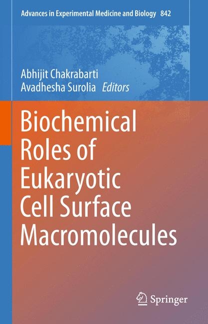 Biochemical Roles of Eukaryotic Cell Surface Macromolecules - 