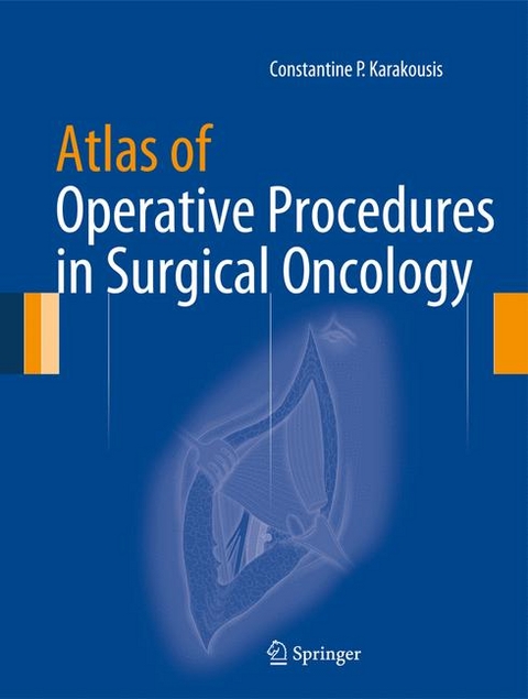 Atlas of Operative Procedures in Surgical Oncology - Constantine P. Karakousis