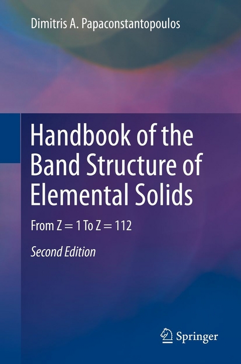 Handbook of the Band Structure of Elemental Solids - Dimitris A. Papaconstantopoulos