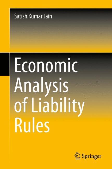 Economic Analysis of Liability Rules - Satish Kumar Jain