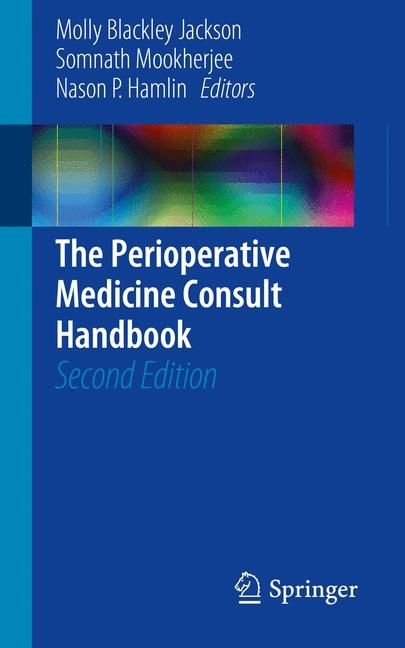 The Perioperative Medicine Consult Handbook - 