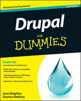 Drupal For Dummies -  Lynn Beighley,  Seamus Bellamy