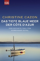 Das tiefe blaue Meer der Côte d'Azur - Christine Cazon