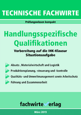 Technische Fachwirte: Handlungsspezifische Qualifikationen - Fresow, Reinhard